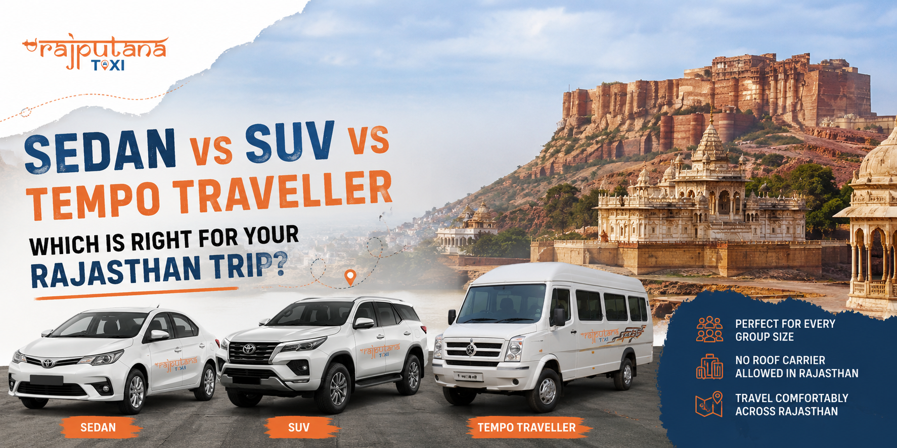 Sedan vs SUV vs Tempo Traveller: Which is Right for Your Rajasthan Trip?